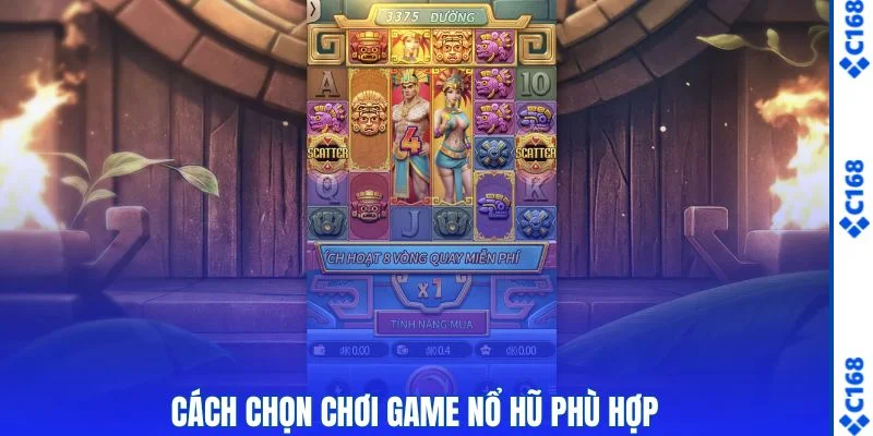 Top Game Nổ Hũ - Điểm Danh 4 Lựa Chọn Nổi Bật Cùng C168 2 Cách chọn chơi game nổ hũ phù hợp