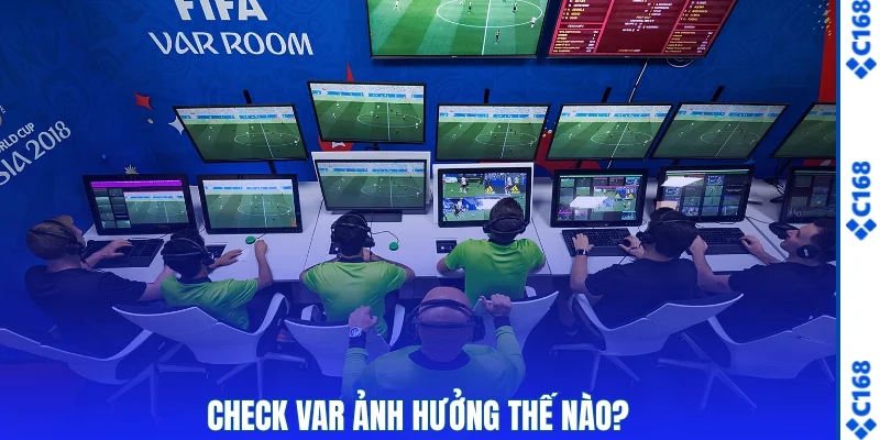 VAR ảnh hưởng thế nào?
