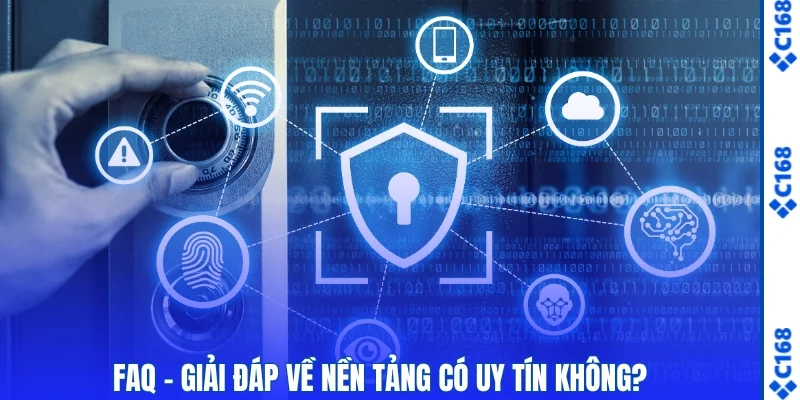 Nhà Cái C168 Có Uy Tín Không? Góc Nhìn Khách Quan 2026 3 FAQ - Giải đáp về C168 có uy tín không?