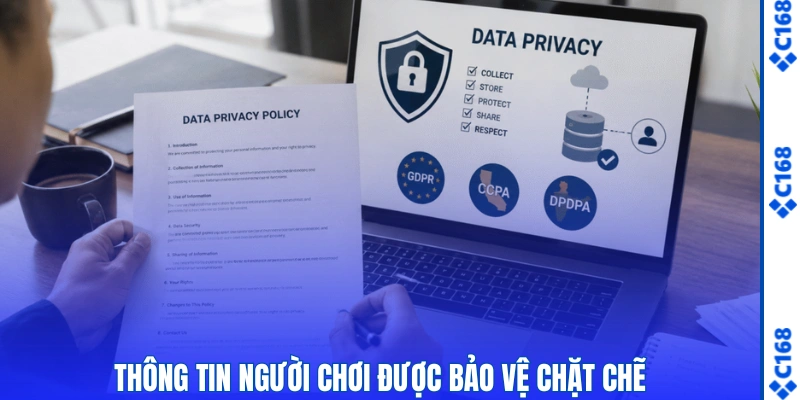 Quyền Riêng Tư C168 – Cam Kết Bảo Mật An Toàn Tuyệt Đối 1 Thông tin người chơi được bảo vệ chặt chẽ